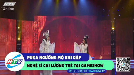 Xem Show CLIP HÀI Puka ngưỡng mộ khi gặp nghệ sĩ cải lương trẻ tại gameshow HD Online.